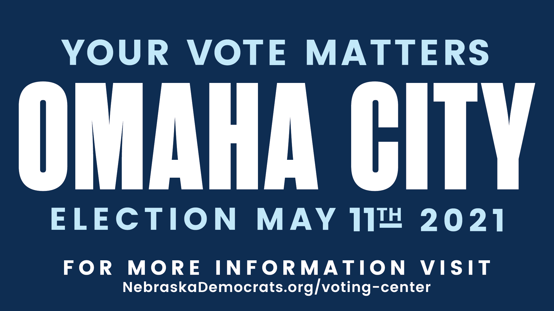 Help push Dems over the finish line in Omaha city election! Nebraska